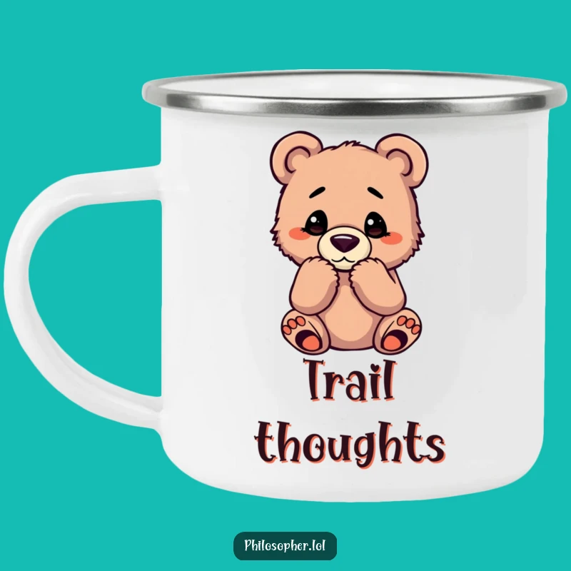 Funny Bear Cub Camping Mug: Enjoy Your Campfire Thoughts in This Hilarious Enamel Cup