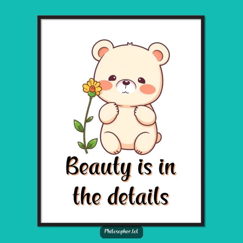 Funny Bear Flower Poster: Thoughtful Bear Appreciating Nature, Charming Wall Art, Funny Gift