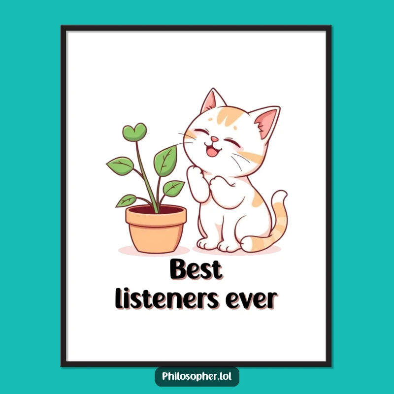 Funny Giggling Cat Plant Whisperer Poster - Whimsical Wall Art for Giggles!