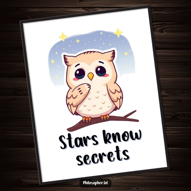 Funny poster featuring a thoughtful owl stroking its chin while looking at a starry sky, evoking wisdom and peaceful contemplation.
