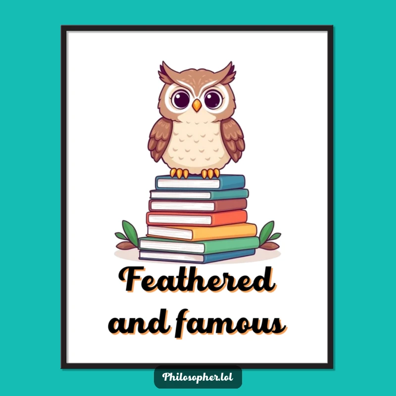 Funny Owl Poster: Wise Wall Art for a Hilarious Literary Space