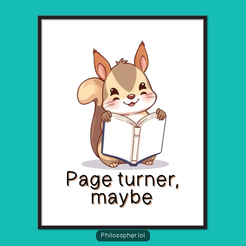Funny Squirrel Reading Poster: Whimsical Art for Book Lovers!