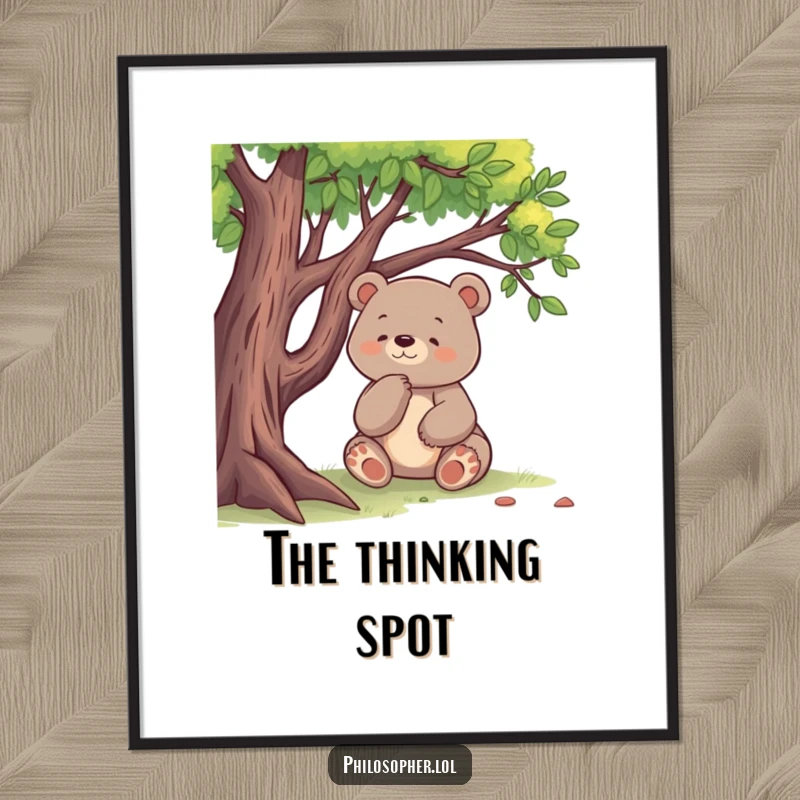 Funny poster showing a happy bear sitting thoughtfully under a tree, perfect for adding humor to any room.