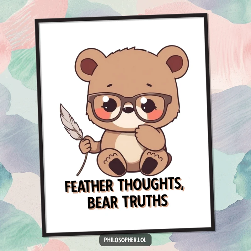 Funny free printable wall art of a cute bear cub wearing reading glasses, intensely contemplating a single floating feather.