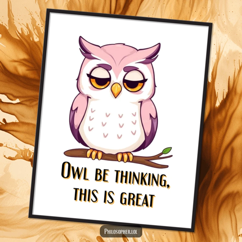 Funny Free Printable Wall Art: A serious owl with a furrowed brow stroking its chin, lost in deep, humorous thought.