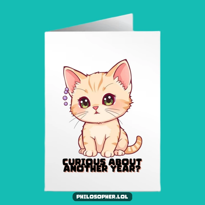Free Printable Birthday Card: Curious Kitten Questioning Birthday, Funny Downloadable Gift
