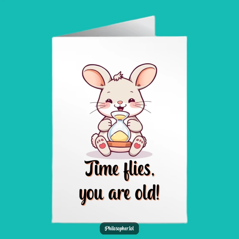 Free Printable Birthday Card: Funny Bunny Time Flies Funny Downloadable Gift