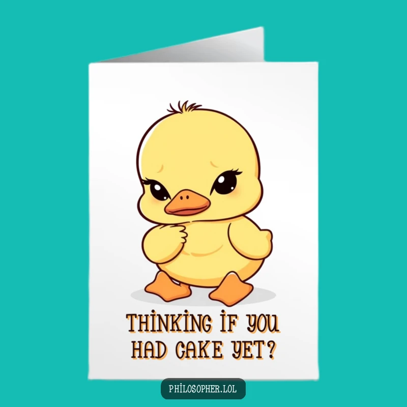 Free Printable Birthday Card: Pensive Duckling Birthday Funny Downloadable Gift
