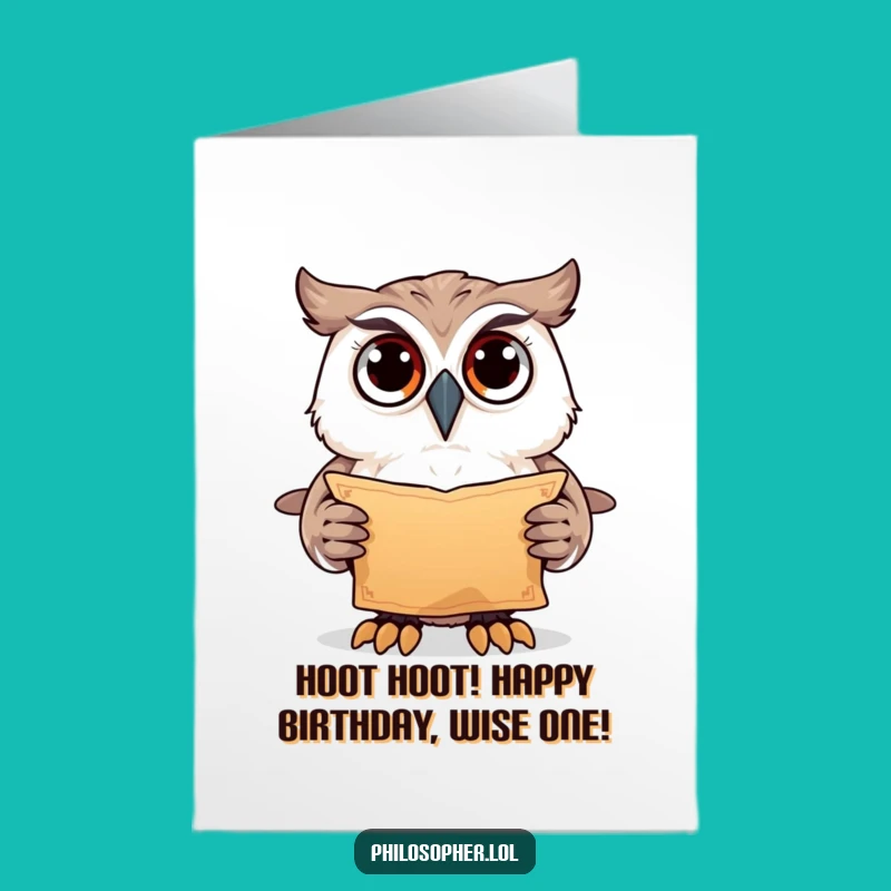 Free Printable Funny Birthday Card: Owl Scroll Wisdom! Downloadable Gift