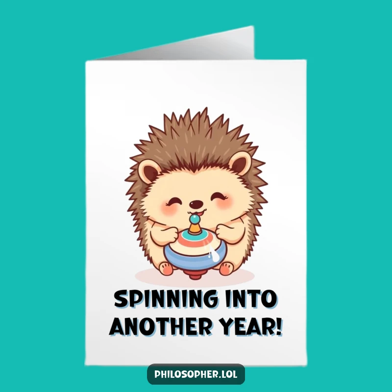 Free Printable Hedgehog Birthday Card - Funny Downloadable Gift for Spin-tastic Fun