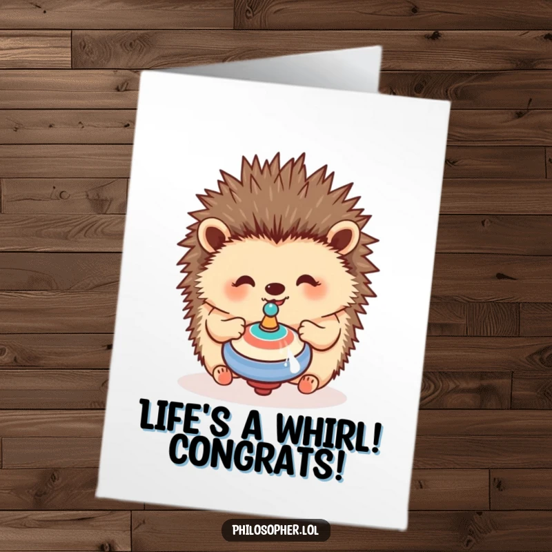 Funny Free Printable Hedgehog Congratulations Card: A happy hedgehog contemplates a spinning top, symbolizing a successful spin on life.