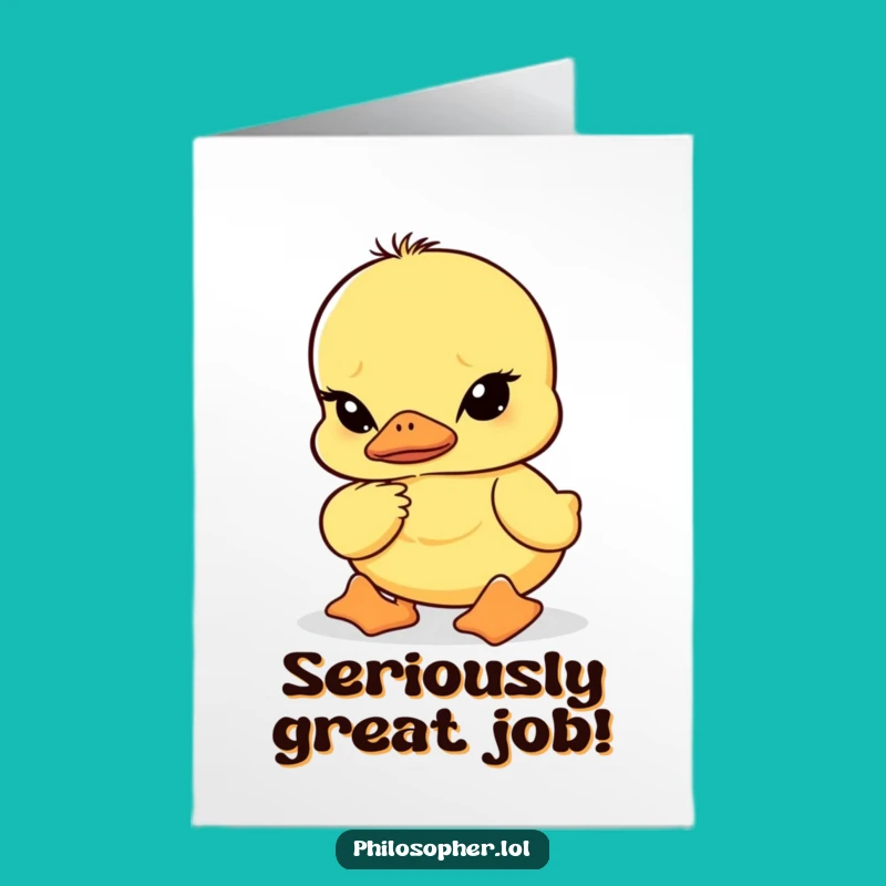 Free Printable Congrats Card: Pensive Duckling Success Funny Downloadable Gift