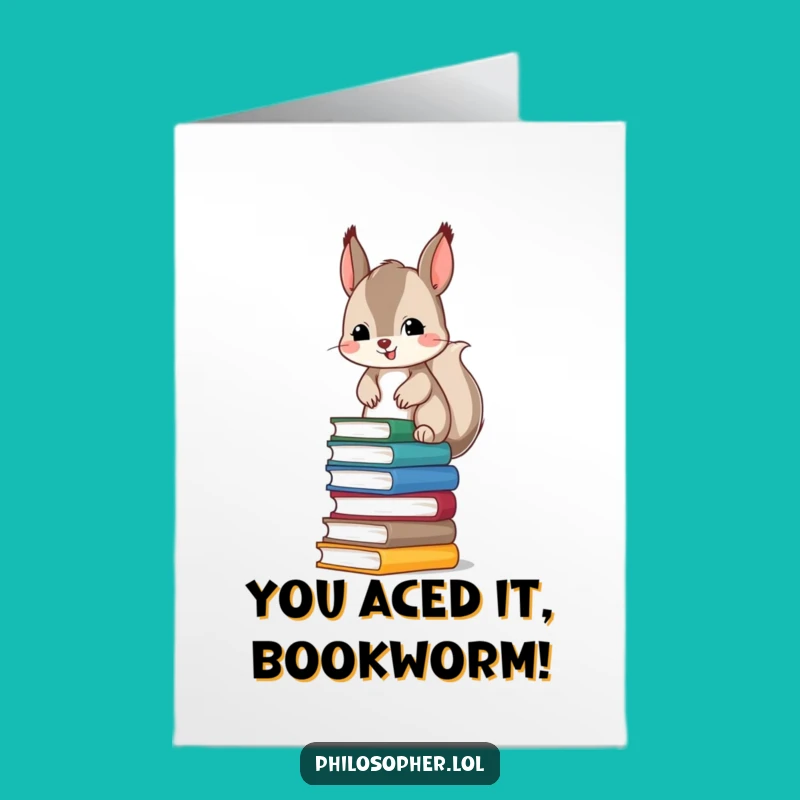 Free Printable Congrats Card: Squirrel's Bookish Achievement Humor Downloadable Gift