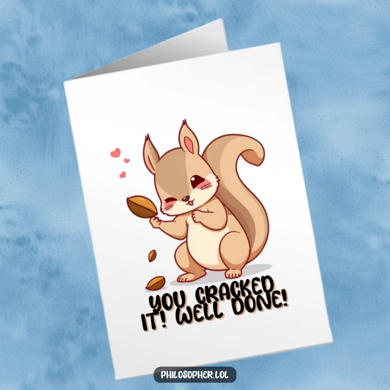 Funny Free Printable Congratulations Card showing a squirrel dropping a nut, pondering the concept of causality.