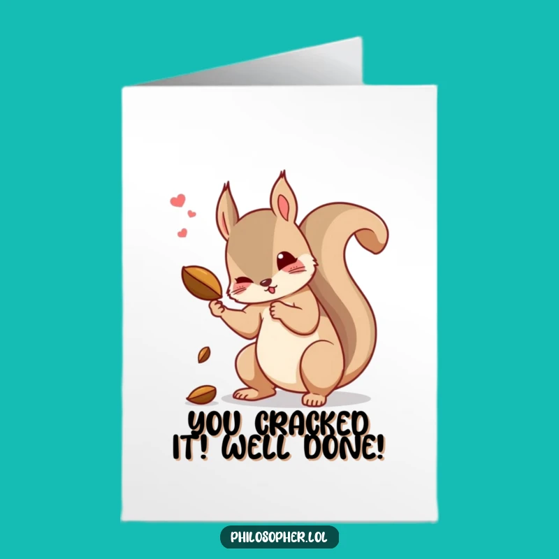 Free Printable Witty Squirrel Congrats Card - Downloadable DIY Gift