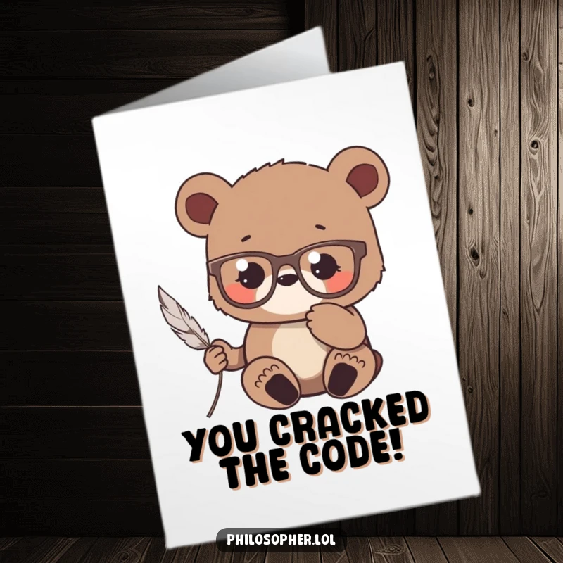Funny free printable congratulations card of a bear cub in reading glasses pondering a single feather with a thoughtful expression.