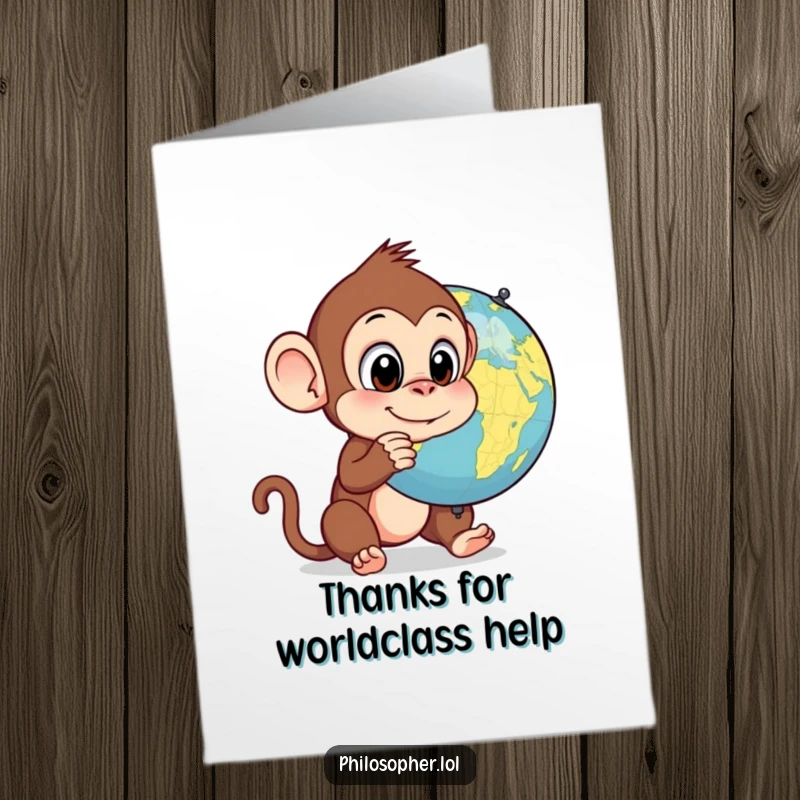 Funny Free Printable Thank You Card: Silly monkey looking confused at a spinning globe, a humorous way to say thanks.